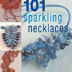 101 Sparkling Necklaces by Cheryl Owen